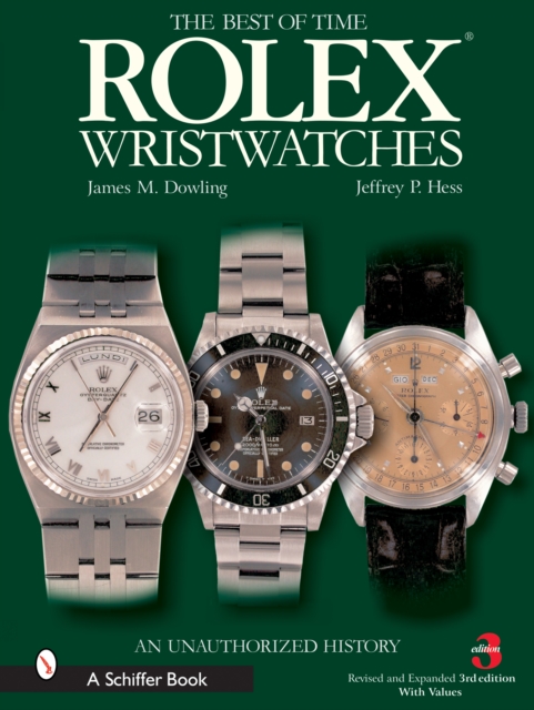Rolex Wristwatches : An Unauthorized History, Hardback Book