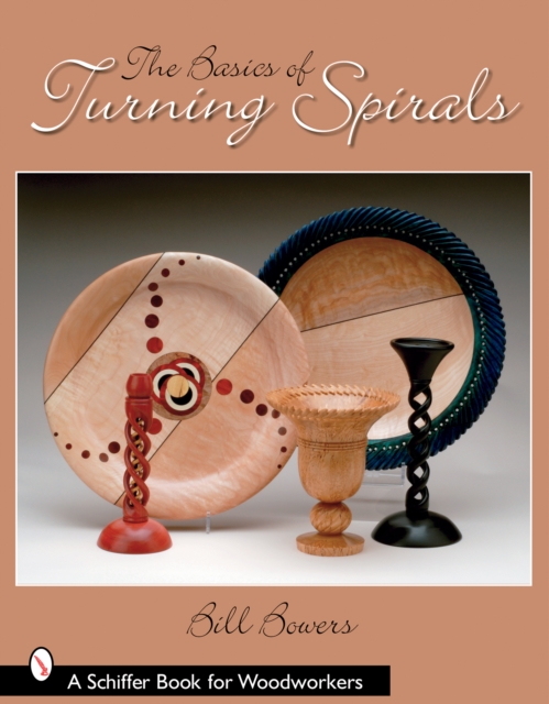 The Basics of Turning Spirals, Paperback / softback Book
