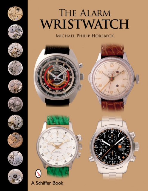 The Alarm Wristwatch : The History of an Undervalued Feature, Hardback Book