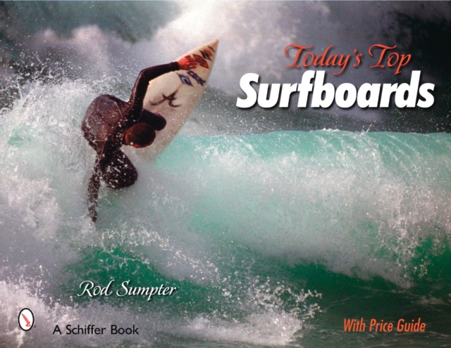 Today's Top Surfboards, Paperback / softback Book