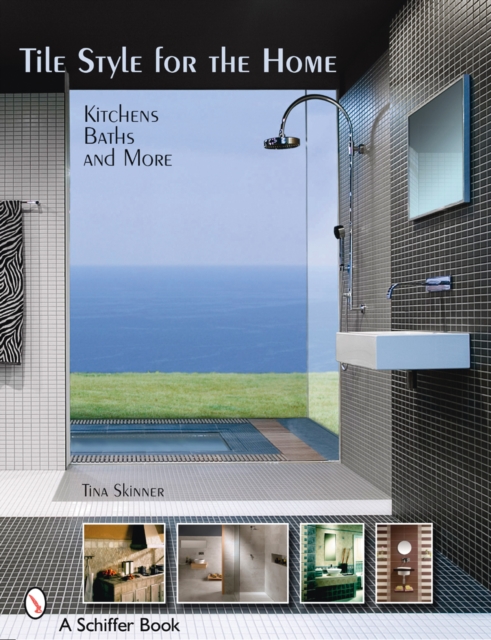 Tile Style for the Home : Kitchens, Baths, and More, Paperback / softback Book