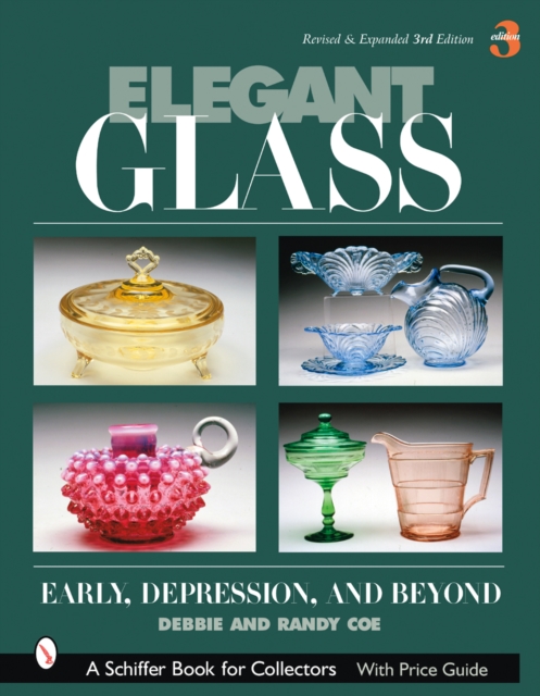 Elegant Glass: Early, Depression and Beyond, Hardback Book