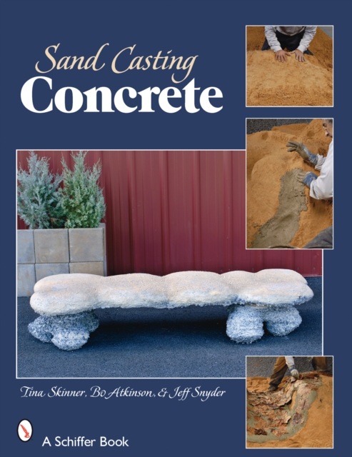 Sand Casting Concrete : Five Easy Projects, Paperback / softback Book