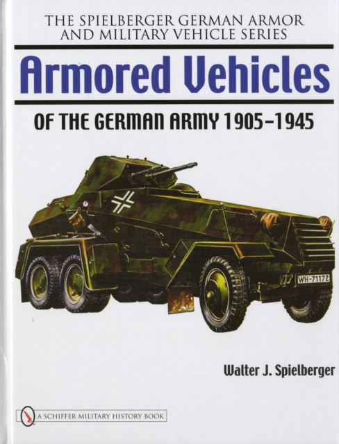 Armored Vehicles of the German Army 1905-1945, Hardback Book