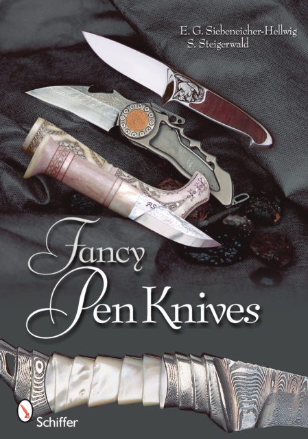 Fancy Knives : A Complete Analysis & Introduction to Make Your Own, Hardback Book