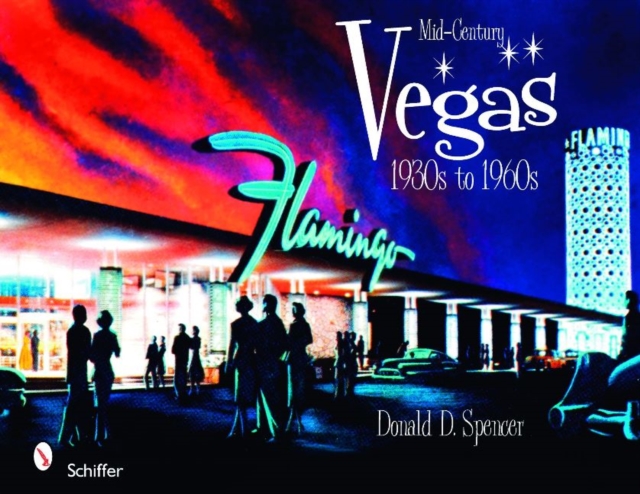 Mid-Century Vegas: 1930s to 1960s, Hardback Book