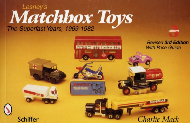 Lesney's Matchbox® Toys : The Superfast Years, 1969-1982, Paperback / softback Book