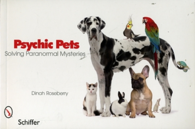 Psychic Pets : Solving Paranormal Mysteries, Paperback / softback Book