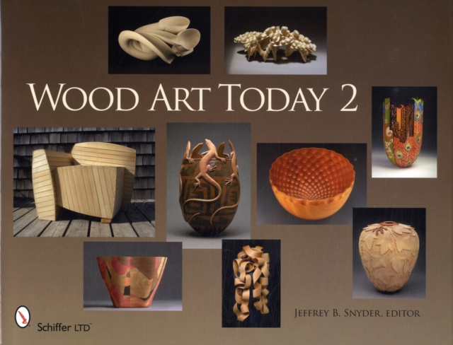 Wood Art Today 2, Hardback Book