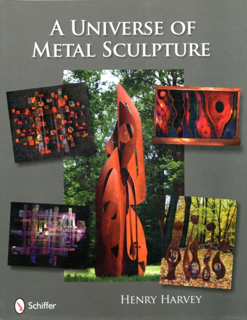 A Universe of Metal Sculpture, Hardback Book
