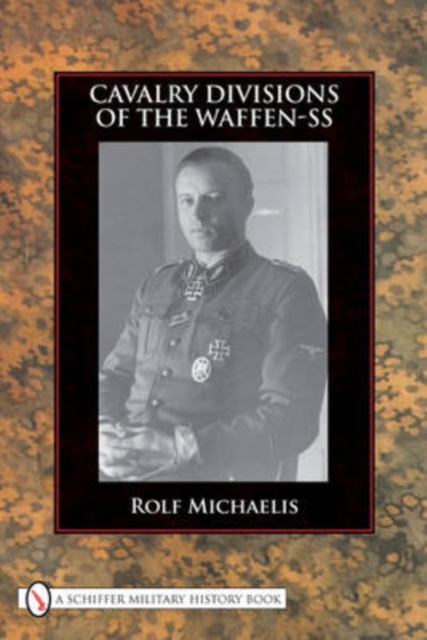 Cavalry Divisions of the Waffen-SS, Hardback Book
