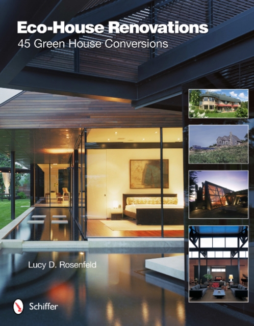 Eco-House Renovations : 45 Green Home Conversions, Hardback Book