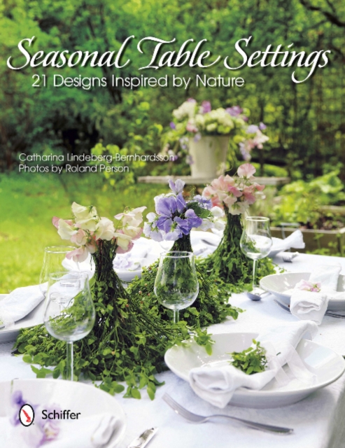 Seasonal Table Settings : 21 Designs Inspired by Nature, Hardback Book