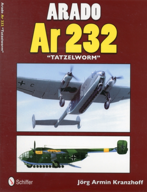Arado Ar 232 "Tatzelwurm", Paperback / softback Book