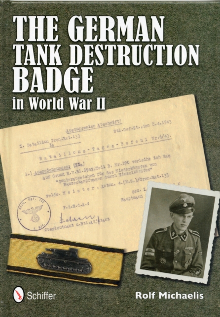 The German Tank Destruction Badge in World War II, Hardback Book