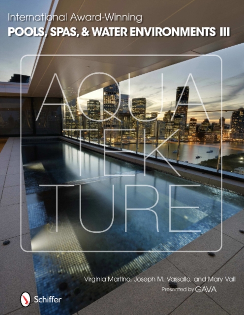 International Award-Winning Pools, Spas, & Water Environments III, Hardback Book