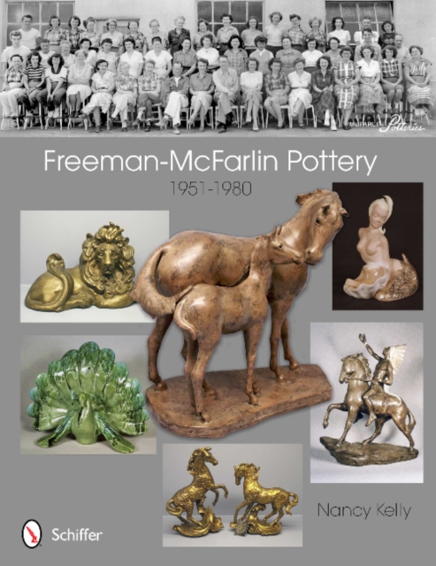 Freeman-McFarlin Pottery : 1951-1980, Paperback / softback Book