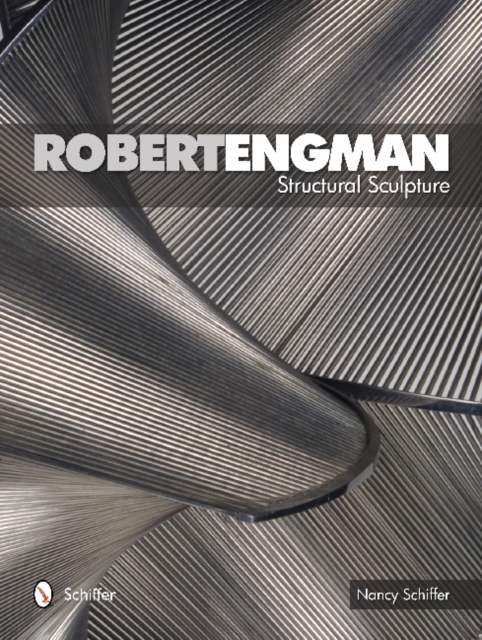 Robert Engman : Structural Sculpture, Hardback Book