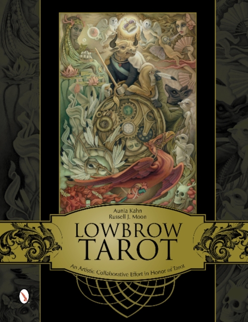 Lowbrow Tarot : An Artistic Collaborative Effort in Honor of Tarot, Hardback Book