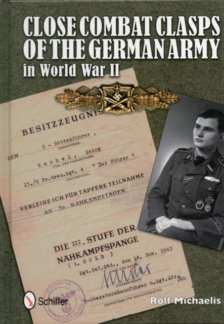 Close Combat Badges of the Wehrmacht in World War II, Hardback Book