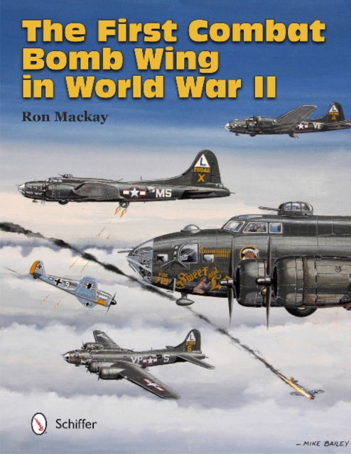 The First Combat Bomb Wing in World War II, Hardback Book