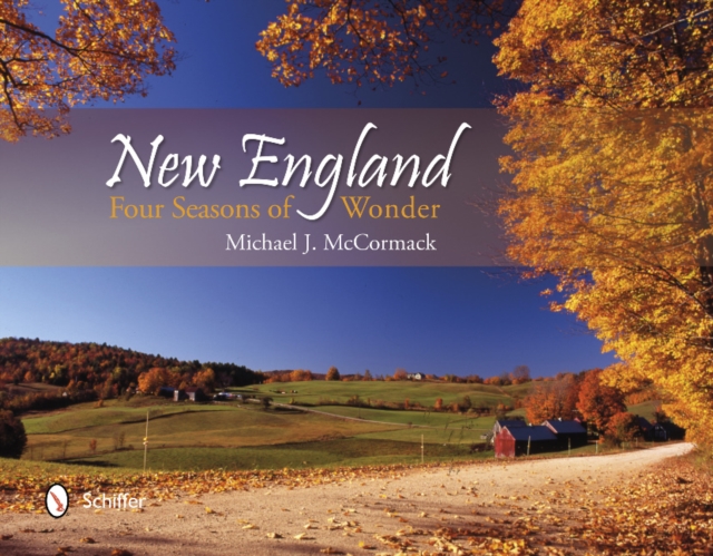 New England : Four Seasons of Wonder, Hardback Book