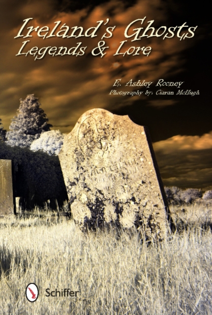 Ireland's Ghosts, Legends, and Lore, Paperback / softback Book