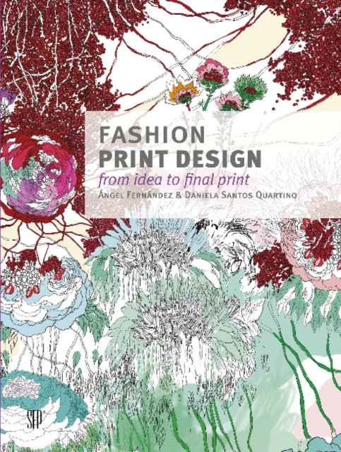Fashion Print Design : From Idea to Final Print, Hardback Book