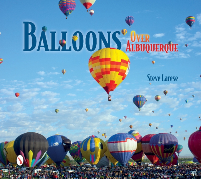 Balloons Over Albuquerque, Hardback Book