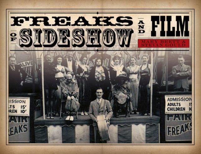 Freaks of Sideshow and Film, Hardback Book