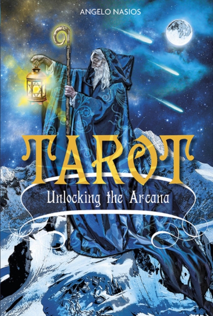 Tarot : Unlocking the Arcana, Hardback Book