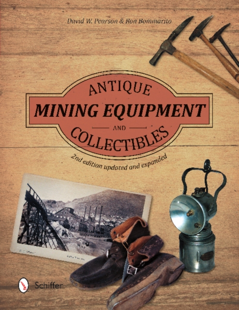 Antique Mining Equipment and Collectibles, Paperback Book
