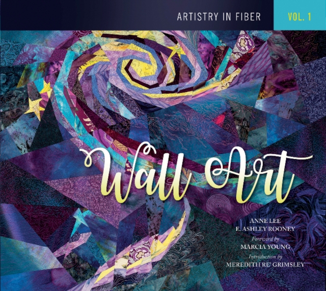 Artistry in Fiber, Vol. 1 : Wall Art, Hardback Book