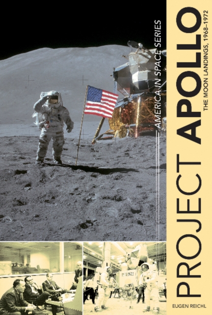 Project Apollo : The Moon Landings, 1968–1972, Hardback Book