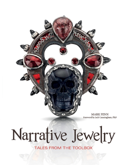 Narrative Jewelry : Tales from the Toolbox, Hardback Book
