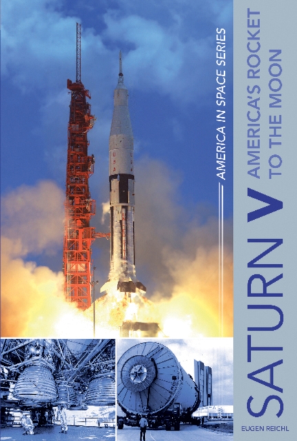 Saturn V : America’s Rocket to the Moon, Hardback Book
