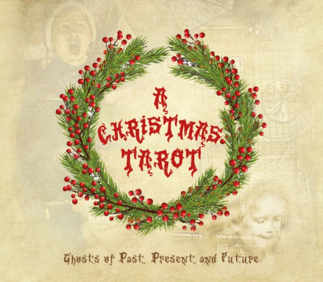 A Christmas Tarot : Ghosts of Past, Present, and Future, Multiple-component retail product, part(s) enclose Book