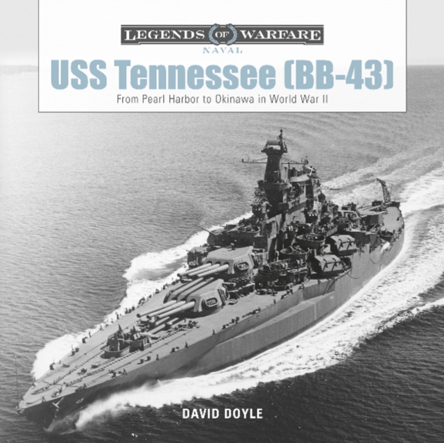 USS Tennessee (BB-43) : From Pearl Harbor to Okinawa in World War II, Hardback Book