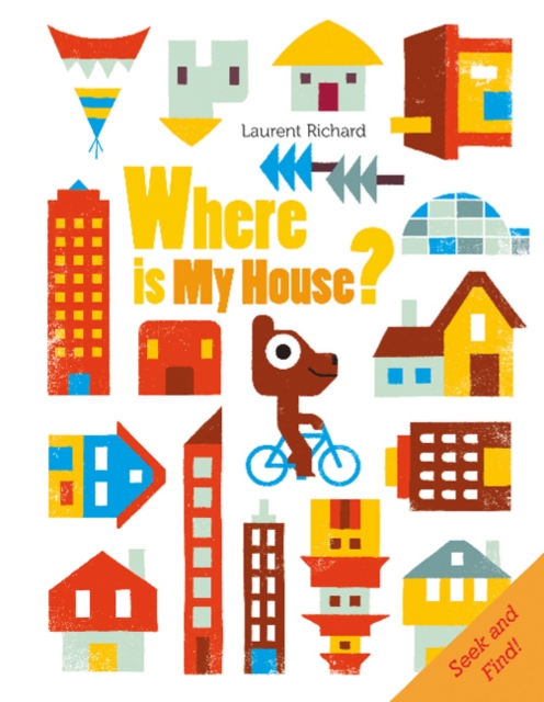 Where Is My House? : Seek and Find, Board book Book