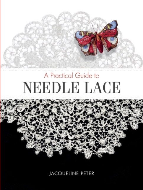 A Practical Guide to Needle Lace, Paperback / softback Book