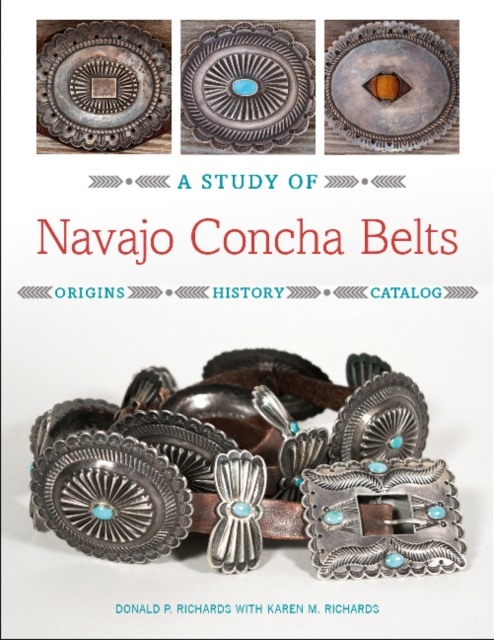 A Study of Navajo Concha Belts, Hardback Book