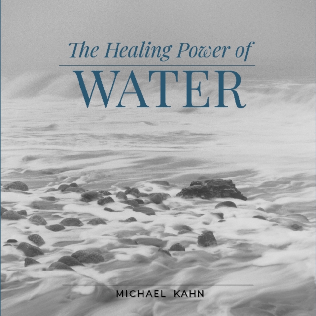 Healing Power of Water, Hardback Book