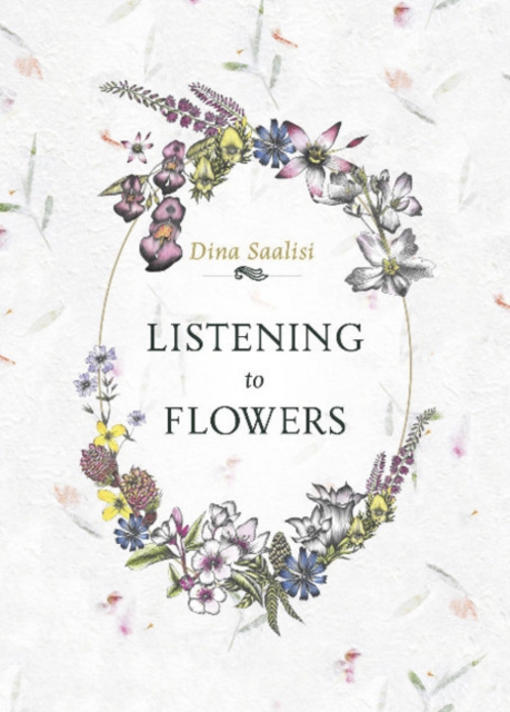 Listening to Flowers : Positive Affirmations to Invoke the Healing Energy of the 38 Bach Flowers, Multiple-component retail product, part(s) enclose Book