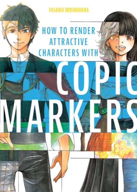 How to Render Attractive Characters with COPIC Markers, Paperback / softback Book