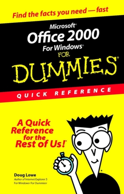 Microsoft Office 2000 for Windows for Dummies Quick Reference, Paperback Book