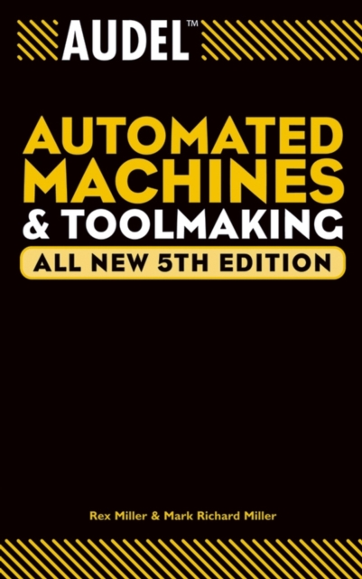 Audel Automated Machines and Toolmaking, Paperback / softback Book