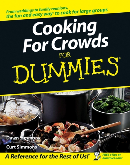 Cooking For Crowds For Dummies, Paperback / softback Book