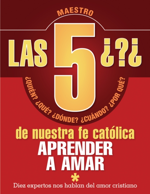 Las 5 preguntas amor M Aprender a ama : Quien, que, donde, cuando, por que. Aprender a amar, EPUB eBook