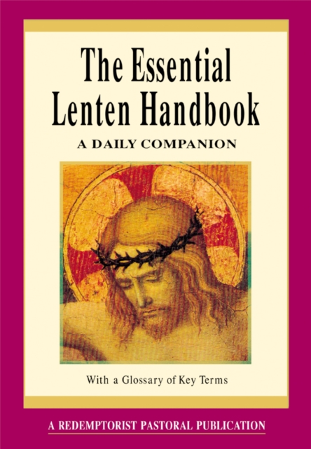 The Essential Lenten Handbook : A Daily Companion, EPUB eBook