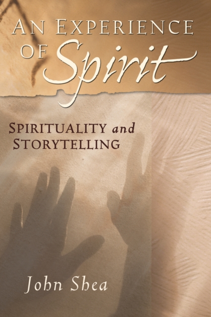 An Experience of Spirit : Spirituality and Storytelling, EPUB eBook